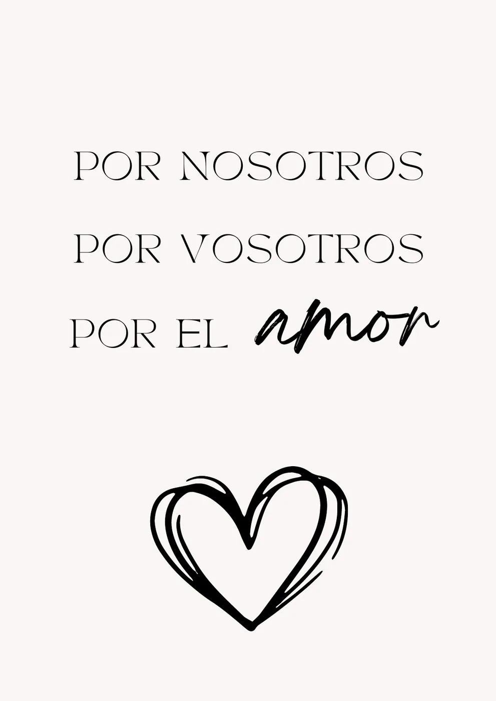 Etiqueta vertical con el texto Por nosotros, por vosotros, por el amor y un corazón dibujado